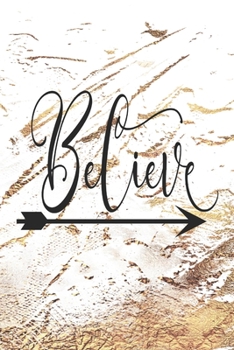 Believe: 2020 Diary, Planner, Organiser  - Week Per View - with Inspirational Motivational Quote