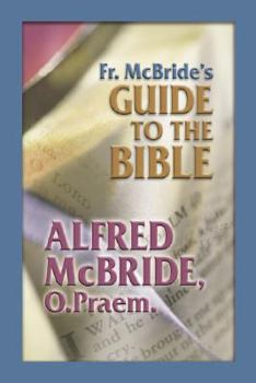 Paperback Fr. McBride's Guide to the Bible Book