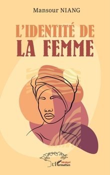 Paperback L'identité de la femme [French] Book