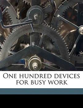 Paperback One Hundred Devices for Busy Work Book