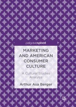 Paperback Marketing and American Consumer Culture: A Cultural Studies Analysis Book