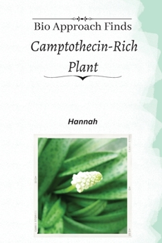 Paperback Bio approach finds camptothecin-rich plant [Large Print] Book