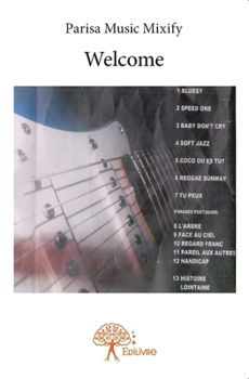 Paperback Welcome [French] Book