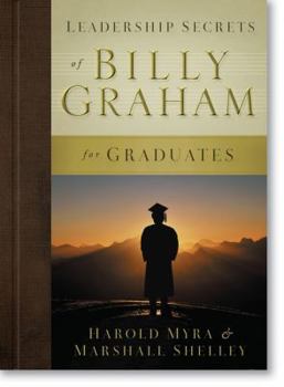 Hardcover Leadership Secrets of Billy Graham for Graduates Book