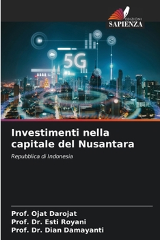 Paperback Investimenti nella capitale del Nusantara [Italian] Book