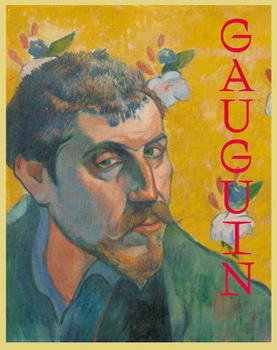Hardcover Gauguin: The Master, the Monster, the Myth Book