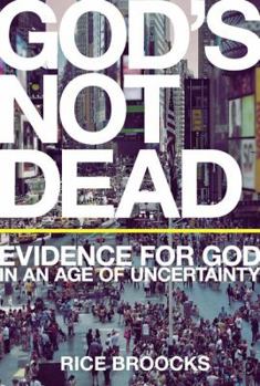 Hardcover God's Not Dead: Evidence for God in an Age of Uncertainty Book