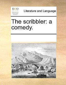 Paperback The Scribbler: A Comedy. Book