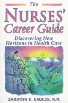 Paperback Nurses Career Guide: Discovering New Horizons in Health Care Book