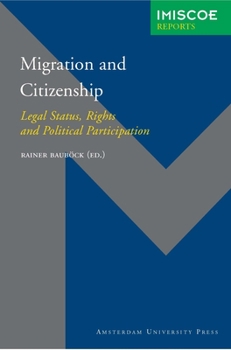 Paperback Migration and Citizenship: Legal Status, Rights and Political Participation Book