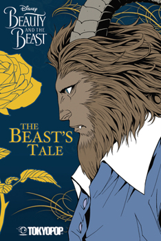 Paperback Disney Manga: Beauty and the Beast - The Beast's Tale: Volume 2 Book