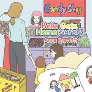 Paperback Bella Gets Home Safely Book