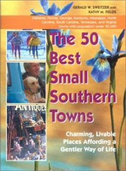 Paperback The 50 Best Small Southern Towns Book