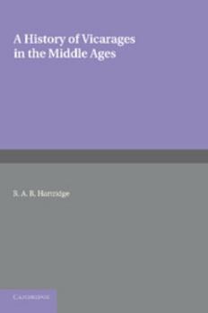 Paperback A History of Vicarages in the Middle Ages Book