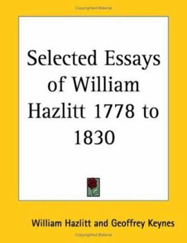 Paperback Selected Essays of William Hazlitt 1778 to 1830 Book