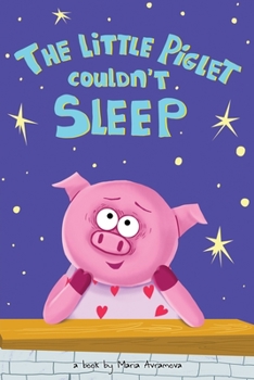 Paperback The Little Piglet Couldn't Sleep Book