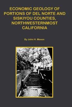 Economic Portions of del Norte and Siskiyou Counties, Northwesternmost California