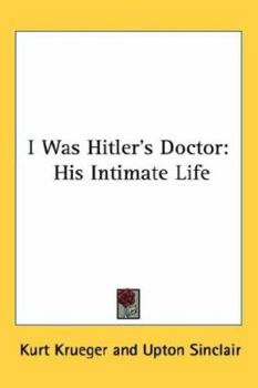 Paperback I Was Hitler's Doctor: His Intimate Life Book