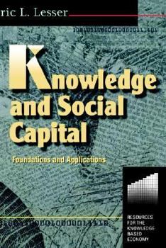 Paperback Knowledge and Social Capital: Foundations and Applications Book