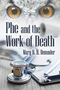 Paperback Phe and the Work of Death Book