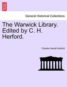 Paperback The Warwick Library. Edited by C. H. Herford Vol.I. Book