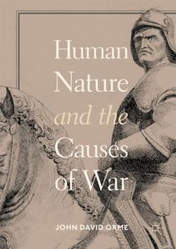 Hardcover Human Nature and the Causes of War Book
