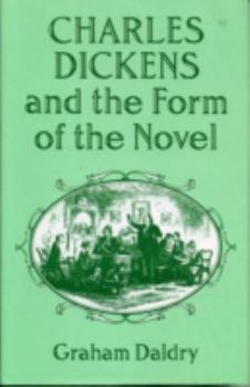 Hardcover Charles Dickens and the Form of the Novel Book