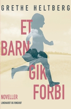 Et barn gik forbi