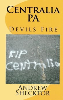 Paperback Centralia, PA: Devils Fire Book