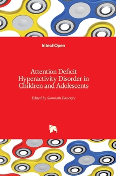 Hardcover Attention Deficit Hyperactivity Disorder in Children and Adolescents Book