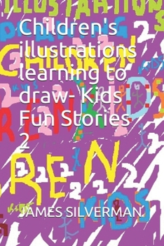 Paperback Children's illustrations learning to draw- Kids Fun Stories 2 Book