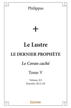Paperback Le Lustre - Tome 5: Partie 3/3 - Sourates 36 à 114 [French] Book