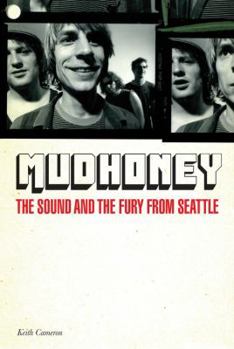 Paperback Mudhoney: The Sound and the Fury from Seattle Book