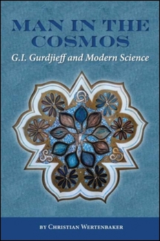 Paperback Man in the Cosmos: G. I. Gurdjieff and Modern Science Book