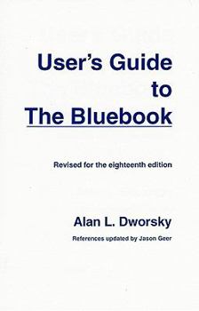 Paperback User's Guide to the Bluebook: Revised for the Eighteenth Revision Book