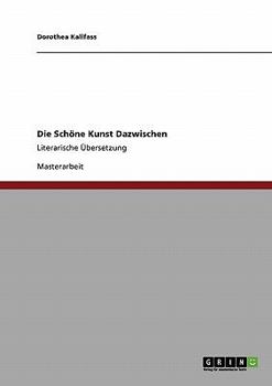 Paperback Die Schöne Kunst Dazwischen: Literarische Übersetzung [German] Book