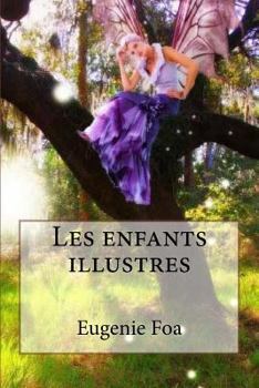 Paperback Les enfants illustres [French] Book