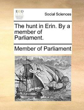 Paperback The Hunt in Erin. by a Member of Parliament. Book