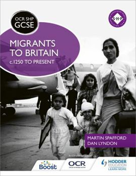 Paperback OCR GCSE History Shp: Migrants to Britain C.1250 to Present Book