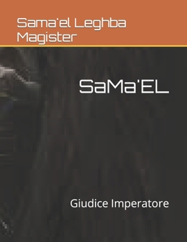 Paperback SaMa'EL: Giudice Imperatore [Italian] Book