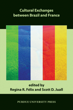 Cultural Exchanges Between Brazil and France - Book  of the Comparative Cultural Studies