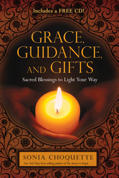 Paperback Grace, Guidance, and Gifts: Sacred Blessings to Light Your Way Book