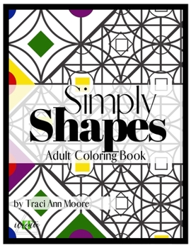 Paperback Simply Shapes: Adult Coloring Book
