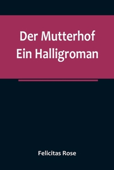 Paperback Der Mutterhof: Ein Halligroman [German] Book