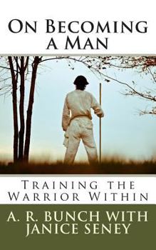 Paperback On Becoming a Man: Training the Warrior Within Book