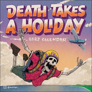 Death Takes a Holiday 2027 Wall Calendar