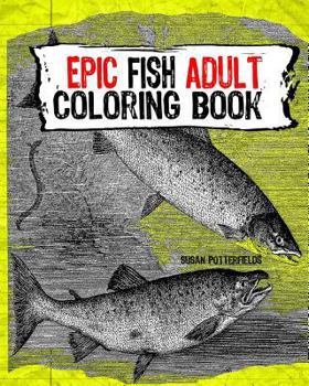 Paperback Epic Fish Adult Coloring Book