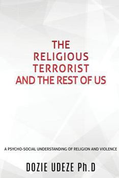 Paperback The Religious Terrorist and the Rest of Us Book