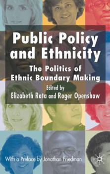 Hardcover Public Policy and Ethnicity: The Politics of Ethnic Boundary Making Book