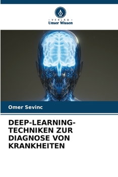 Paperback Deep-Learning-Techniken Zur Diagnose Von Krankheiten [German] Book